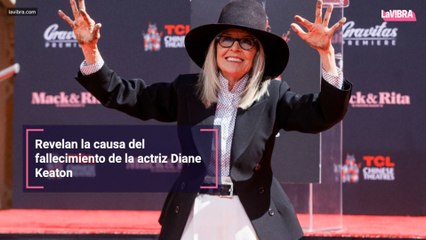 Revelan la causa del fallecimiento de la actriz Diane Keaton