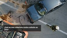 ¿Qué es una cobertura contra colisión en USA?
