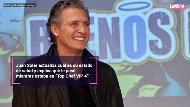 Juan Soler actualiza cuál es su estado de salud y explica qué le pasó mientras estaba en “Top Chef VIP 4”