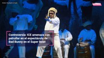 Controversia: ICE amenaza con patrullar en el espectáculo de Bad Bunny en el Super Bowl