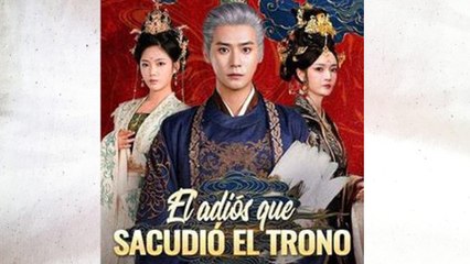 El adiós que sacudió el trono (Doblado) En Español Completo
