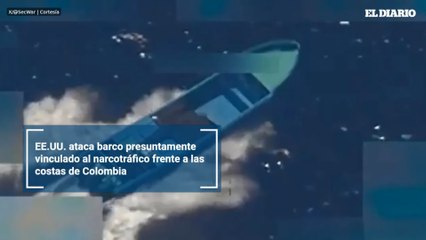 EE.UU. ataca barco presuntamente vinculado al narcotráfico frente a las costas de Colombia