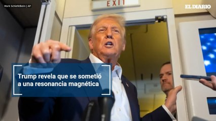 Trump revela que se sometió a una resonancia magnética