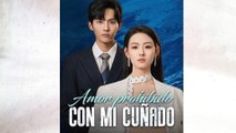 Amor prohibido con mi cuñado En Español Completo
