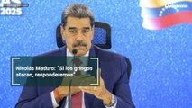 Nicolás Maduro: “Si los gringos atacan, responderemos”
