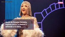 Novio de Susana Zabaleta explota contra la prensa y defiende a la actriz