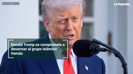 Donald Trump se compromete a desarmar al grupo islámico Hamás