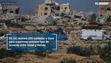 EE.UU. enviará 200 soldados a Gaza para supervisar primera fase de acuerdo entre Israel y Hamás