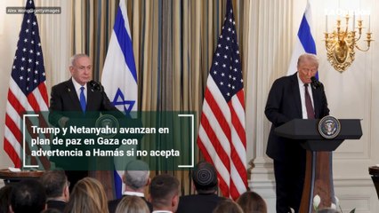 Trump y Netanyahu avanzan en plan de paz en Gaza con advertencia a Hamás si no acepta