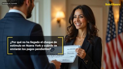 ¿Por qué no ha llegado el cheque de estímulo en Nueva York y cuándo se enviarán los pagos pendientes?