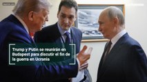 Trump y Putin se reunirán en Budapest para discutir el fin de la guerra en Ucrania