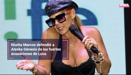 Niurka Marcos defendió a Aleska Génesis de las fuertes acusaciones de Luca