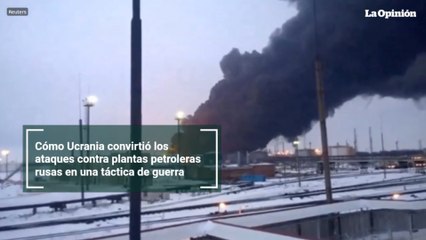 Cómo Ucrania convirtió los ataques contra plantas petroleras rusas en una táctica de guerra