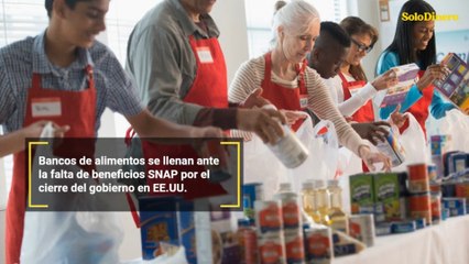 Bancos de alimentos se llenan ante la falta de beneficios SNAP por el cierre del gobierno en EE.UU.
