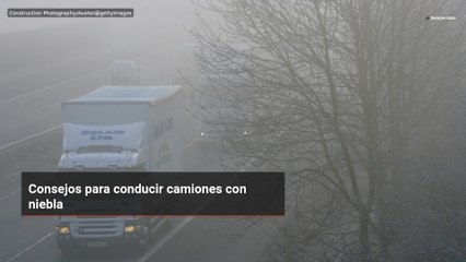 Consejos para conducir camiones con niebla