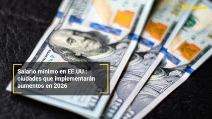 Salario mínimo en EE.UU.: ciudades que implementarán aumentos en 2026