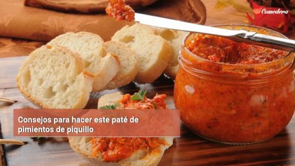 Consejos para hacer este paté de pimientos de piquillo
