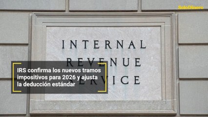 IRS confirma los nuevos tramos impositivos para 2026 y ajusta la deducción estándar