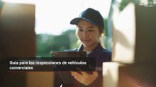 Guía para las inspecciones de vehículos comerciales