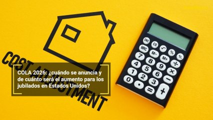 COLA 2026: ¿cuándo se anuncia y de cuánto será el aumento para los jubilados en Estados Unidos?