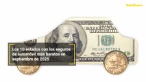Los 10 estados con los seguros de automóvil más baratos en septiembre de 2025