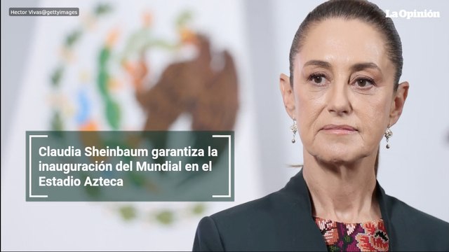 Claudia Sheinbaum garantiza la inauguración del Mundial en el Estadio Azteca