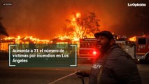 Aumenta a 31 el número de víctimas por incendios en Los Ángeles