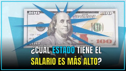 Los 10 estados con el salario promedio más alto y bajo de EE.UU. en 2025