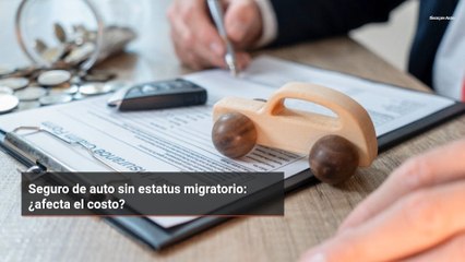 Seguro de auto sin estatus migratorio: ¿afecta el costo?