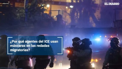 ¿Por qué agentes del ICE usan máscaras en las redadas migratorias?