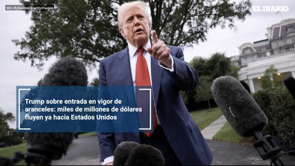 Trump sobre entrada en vigor de aranceles: miles de millones de dólares fluyen ya hacia Estados Unidos