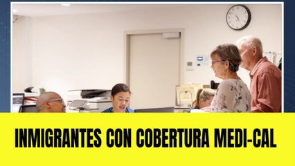 Qué grupo de inmigrantes no perderá su cobertura Medi-Cal en California en 2026