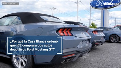 ¿Por qué la Casa Blanca ordenó que ICE comprara dos autos deportivos Ford Mustang GT?