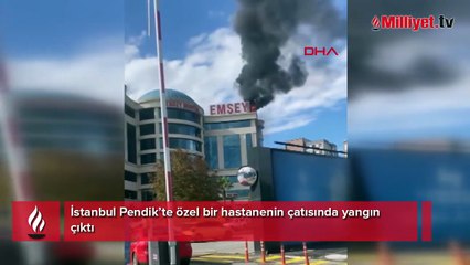 Pendik'te bir özel hastanede yangın! Ekiplerin müdahalesi sürüyor