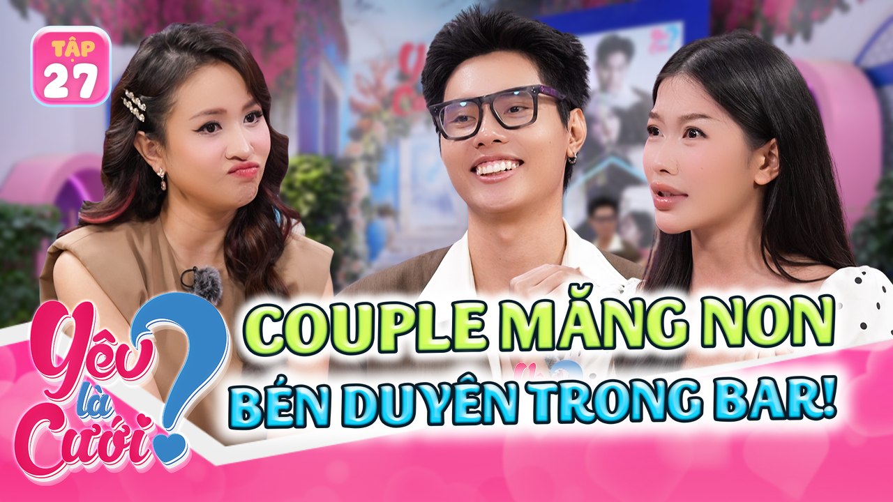 Yêu Là Cưới 2025 tập 27