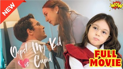 Oops! My Kid Is Cupid - Full Movie HD