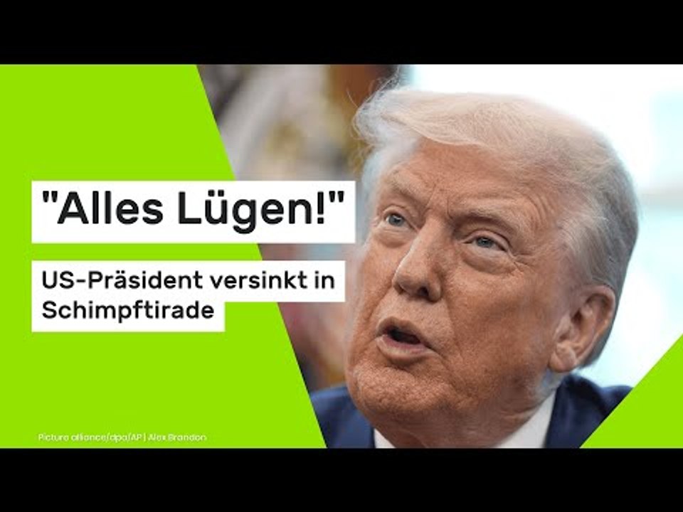 Donald Trump: 'Alles Lügen!' US-Präsident versinkt in Schimpftirade