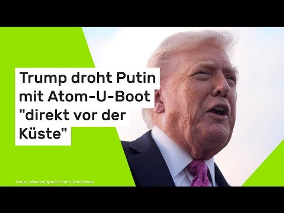Trump droht Wladimir Putin mit Atom-U-Boot 'direkt vor der Küste'