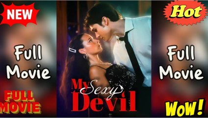 My Sexy Devil Full Movie - Video Dailymotion