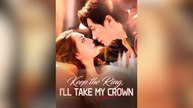 Keep the Ring, I ll Take My Crown Full Movies