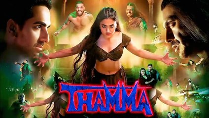 The Thamma Universe Full Movie Ayushmann Khurrana Rashmika Mandanna Nawazuddin Paresh New Horror Movie