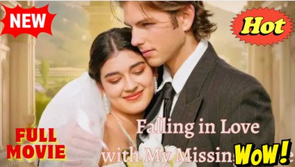 Fall In Love With My Missing Bride -