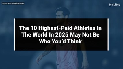 The 10 Highest-Paid Athletes In The World In 2025 May Not Be Who You’d Think