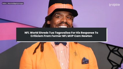 NFL World Shreds Tua Tagovailoa For His Response To Criticism From Former NFL MVP Cam Newton