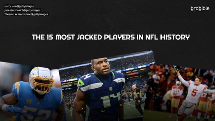 The 15 Most Jacked Players In NFL History