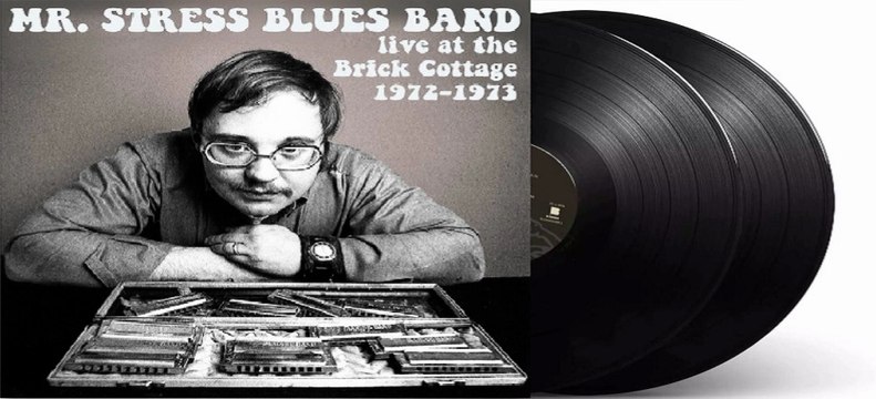 Mr. Stress Blues Band ‎- Live At The Brick Cottage 1972-1973 (USA, Blues)
