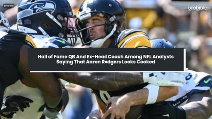 Hall of Fame QB And Ex-Head Coach Among NFL Analysts Saying That Aaron Rodgers Looks Cooked