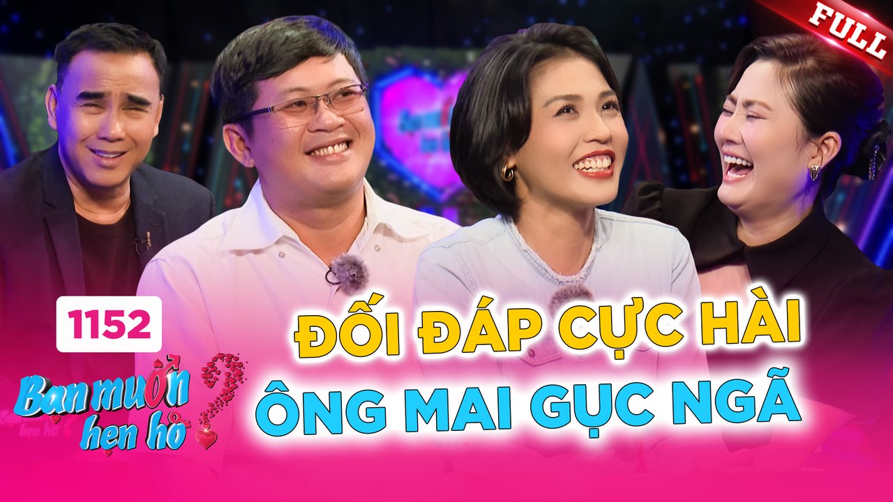 Bạn Muốn Hẹn Hò tập 1152
