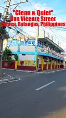 Clean & Quiet on San Vicente Street in Calaca City, Batangas, Philippines