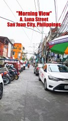 Morning View on A. Luna Street in San Juan City in the Philippines